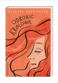 Barbara Kosmowska &#8222;Obroni krlow&#8221;, lit. dla dzieci i modziey, Wyd. Nasza Ksigarnia 2017 | Skrzeszew