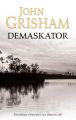 John Grisham &#8222;Demaskator&#8221;, thriller/sensacja, Wyd. Alabatros 2016/2017 | Michaw-Reginw