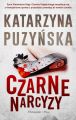 Katarzyna Puzyska &#8222;Czarne Narcyzy&#8221;, thriller/krymina, Wyd. Prszyski Media 2017 | Wieliszew